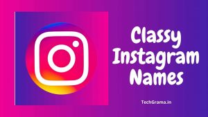 【450+】 Best Classy Instagram Usernames For Boys And Girls
