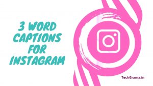 150+ Best 3 Word Captions For Instagram (Short Insta Captions For Selfies)