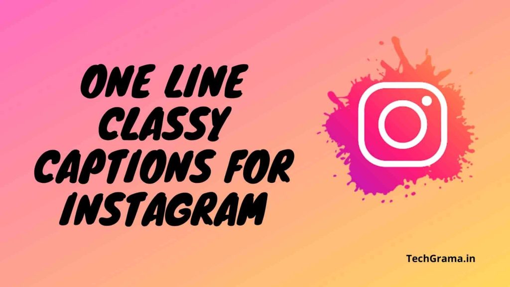【375+NEW】 Best Classy Captions For Instagram Post (2024) – TechGrama