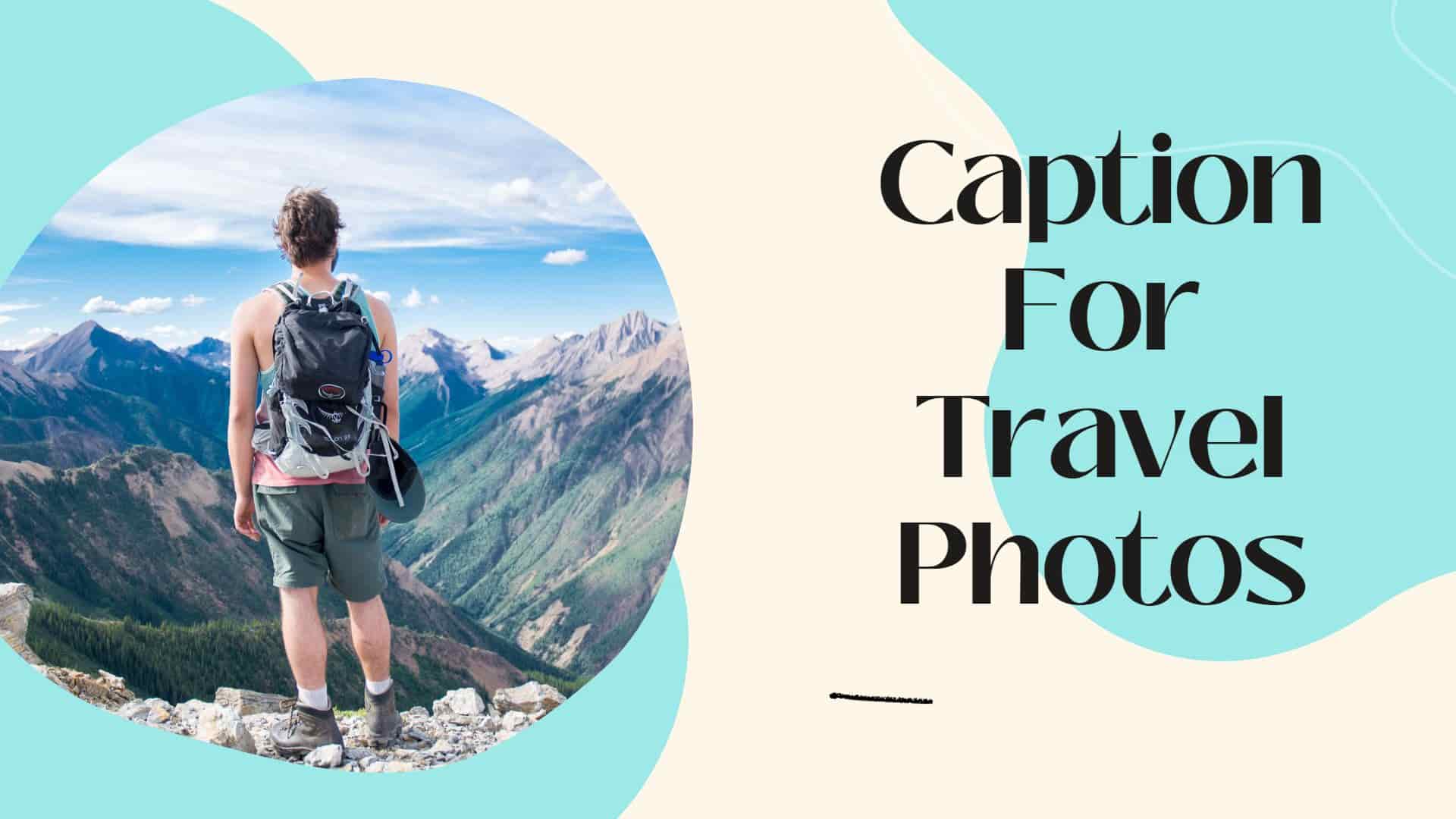 230+ Best Unique Travel Quotes And Captions For Instagram (2023) – TechGrama