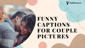 ▷ 435+ Funny Captions For Couple Pictures on Instagram