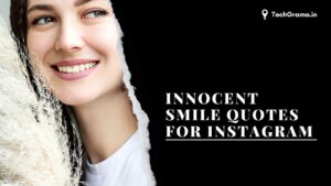 150+ Innocent Smile Quotes For Instagram