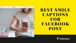 190+ Best Smile Captions For Facebook Post