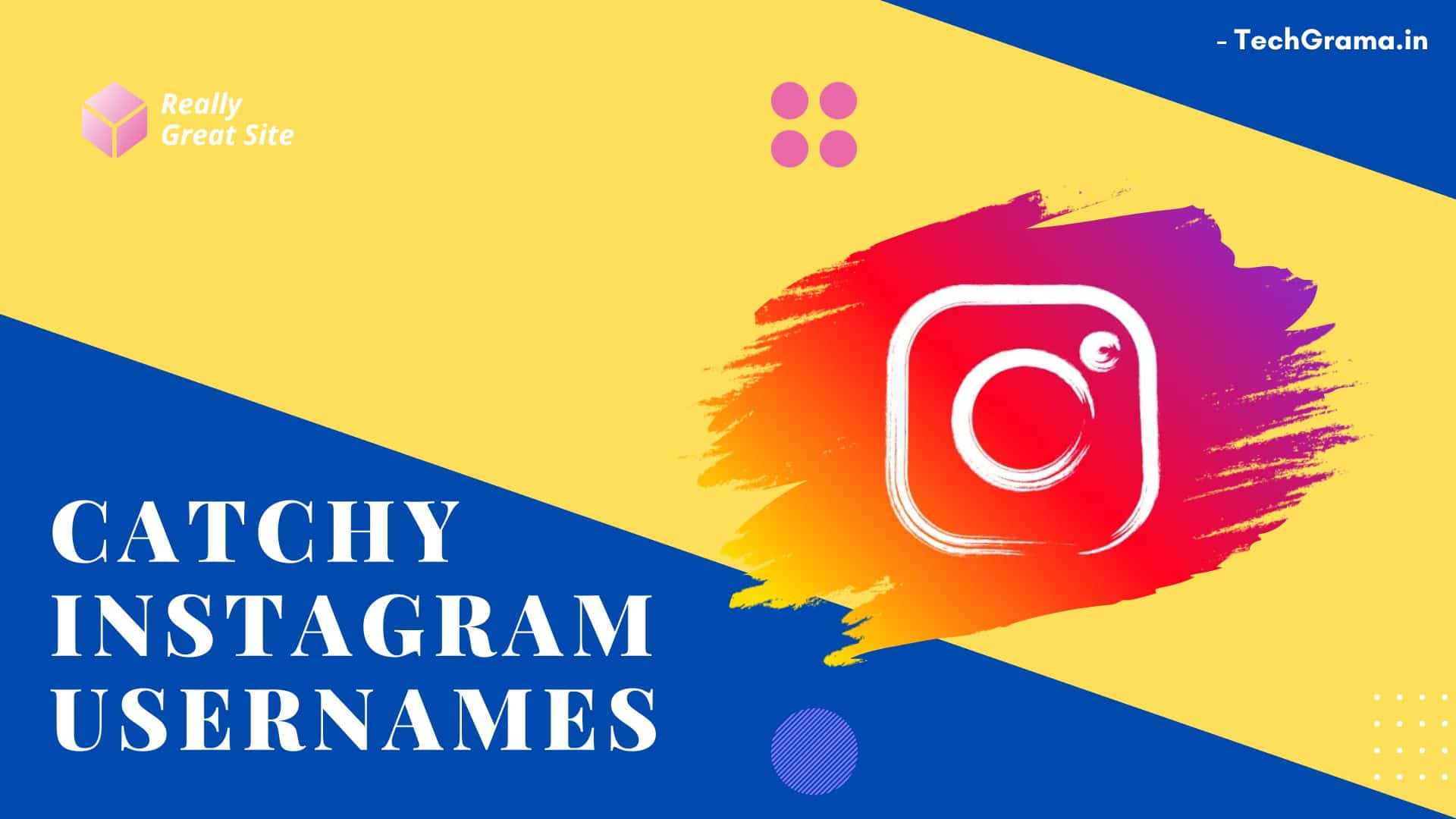 Best Catchy Names For Instagram, Catchy Names For Instagram Business, Catchy Names For Instagram For Girls & Boys, Most Catchy Instagram Names, Catchy Names For Instagram Page, Catchy Instagram Usernames, and Perfect Catchy Names.