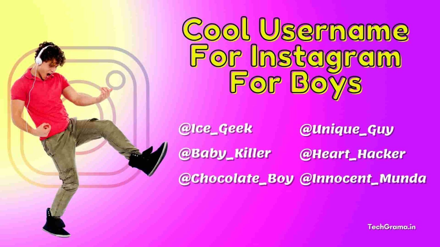 450+ Best And Unique Instagram Usernames For Boys 2024 – TechGrama