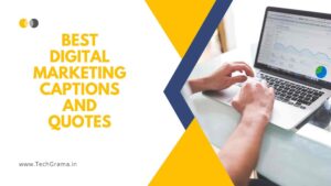 150+ Best Digital Marketing Captions And Quotes For Inspiration
