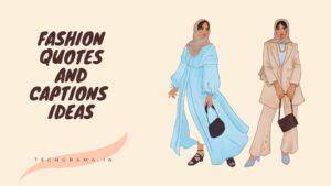 310+ Fashion Quotes And Captions Ideas For Instagram