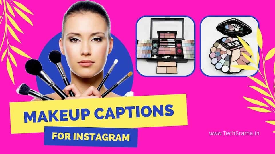 Best Makeup Captions For Instagram, Eye Makeup Captions For Instagram, Makeup Captions For Your Perfect Selfies, Caption For Makeup Look, Captions For Makeup Artist, and Classy Makeup Captions For Instagram.