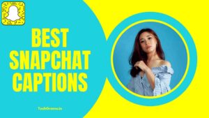 510+ Best Snapchat Captions Ideas in 2023
