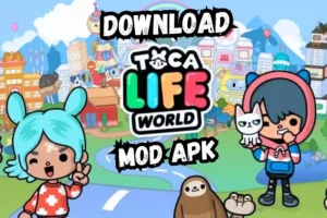 toca boca mod apk, Toca Life World Mod APK, toca boca mod apk (unlocked all)